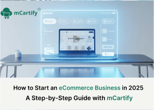 How to Start an eCommerce Business in 2025: A Step-by-Step